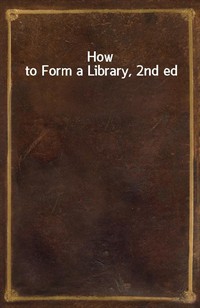 How to Form a Library, 2nd ed (커버이미지)