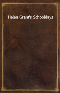 Helen Grant's Schooldays (커버이미지)