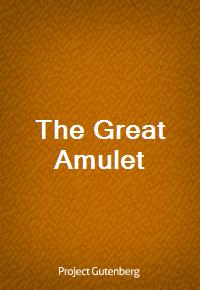 The Great Amulet (Ŀ̹)