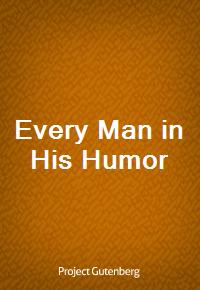 Every Man in His Humor (커버이미지)