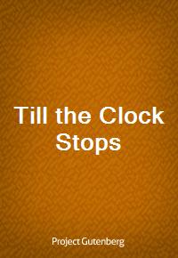 Till the Clock Stops (Ŀ̹)