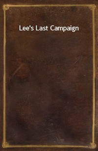 Lee's Last Campaign (Ŀ̹)