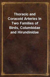 Thoracic and Coracoid Arteries In Two Families of Birds, Columbidae and Hirundinidae (Ŀ̹)