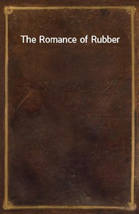 The Romance of Rubber (Ŀ̹)