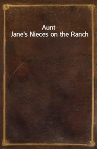 Aunt Jane's Nieces on the Ranch (커버이미지)