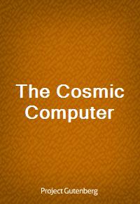 The Cosmic Computer (Ŀ̹)