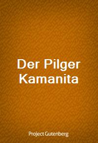 Der Pilger Kamanita (커버이미지)