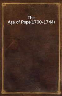 The Age of Pope(1700-1744) (Ŀ̹)