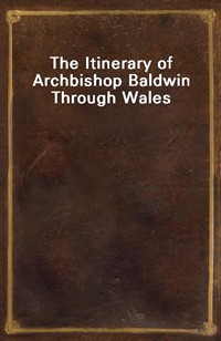 The Itinerary of Archbishop Baldwin Through Wales (Ŀ̹)