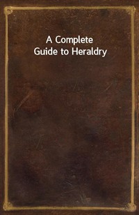 A Complete Guide to Heraldry (커버이미지)