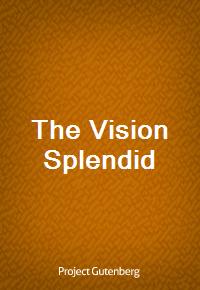 The Vision Splendid (Ŀ̹)