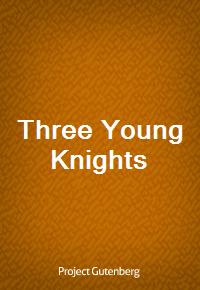 Three Young Knights (Ŀ̹)