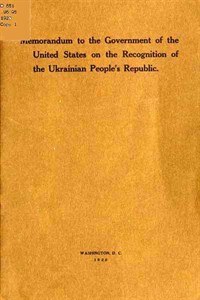 Memorandum to the Government of the United States on the Recognition of the Ukrainian People's Republic (Ŀ̹)