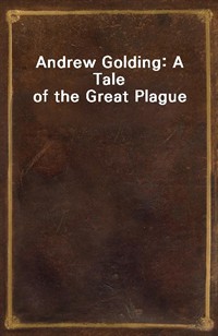 Andrew Golding: A Tale of the Great Plague (커버이미지)