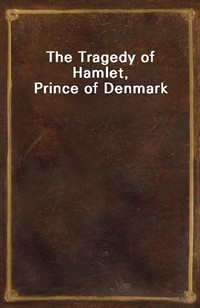 The Tragedy of Hamlet, Prince of Denmark (Ŀ̹)