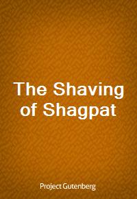 The Shaving of Shagpat (Ŀ̹)