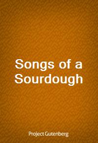 Songs of a Sourdough (Ŀ̹)