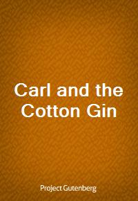 Carl and the Cotton Gin (커버이미지)