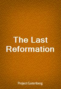 The Last Reformation (Ŀ̹)