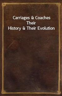Carriages&CoachesTheir History&Their Evolution (커버이미지)