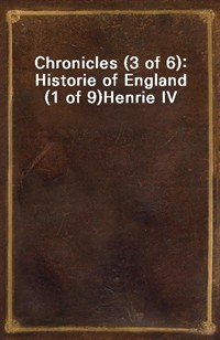 Chronicles (3 of 6): Historie of England (1 of 9)Henrie IV (커버이미지)