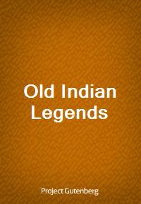 Old Indian Legends (Ŀ̹)