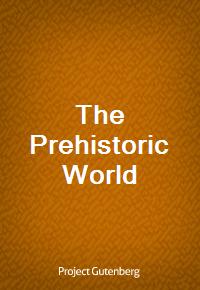 The Prehistoric World (Ŀ̹)