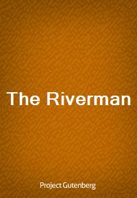 The Riverman (Ŀ̹)