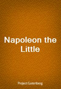 Napoleon the Little (Ŀ̹)