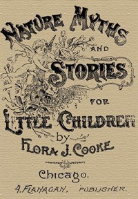 Nature Myths and Stories for Little Children (Ŀ̹)