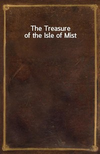 The Treasure of the Isle of Mist (Ŀ̹)