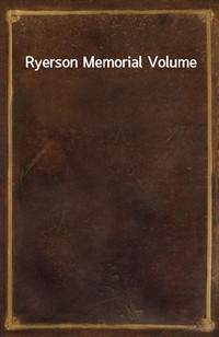 Ryerson Memorial Volume (Ŀ̹)