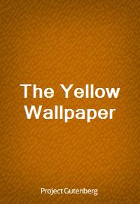 The Yellow Wallpaper (Ŀ̹)