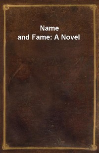 Name and Fame: A Novel (Ŀ̹)