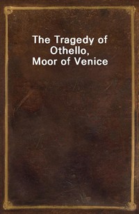 The Tragedy of Othello, Moor of Venice (Ŀ̹)