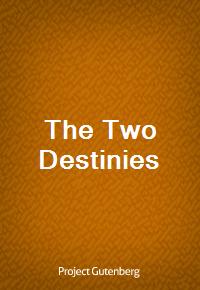 The Two Destinies (Ŀ̹)