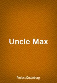 Uncle Max (Ŀ̹)