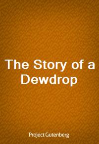 The Story of a Dewdrop (Ŀ̹)