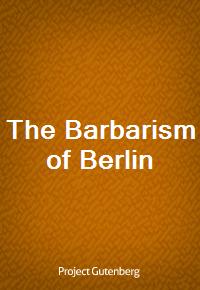 The Barbarism of Berlin (Ŀ̹)