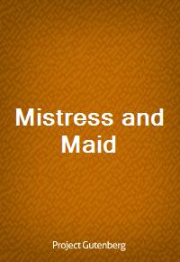 Mistress and Maid (Ŀ̹)