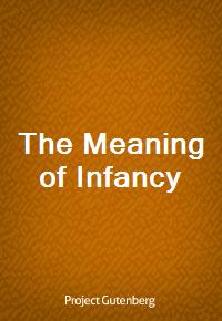 The Meaning of Infancy (Ŀ̹)