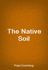 The Native Soil (Ŀ̹)