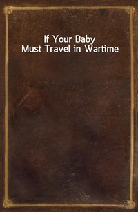 If Your Baby Must Travel in Wartime (커버이미지)