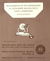 Development of the Phonograph at Alexander Graham Bell's Volta LaboratoryContributions from the Museum of History and Technology, United States Nat (커버이미지)