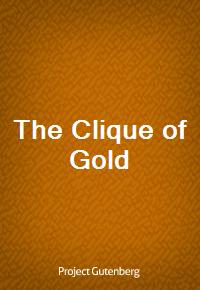 The Clique of Gold (Ŀ̹)