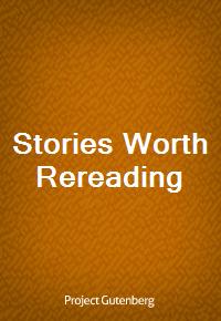 Stories Worth Rereading (Ŀ̹)