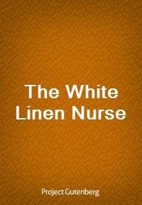 The White Linen Nurse (Ŀ̹)