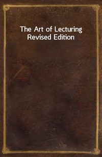 The Art of LecturingRevised Edition (Ŀ̹)