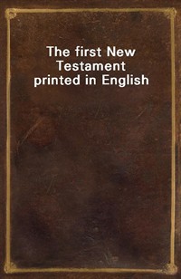 The first New Testament printed in English (Ŀ̹)