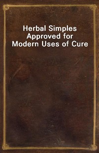 Herbal Simples Approved for Modern Uses of Cure (커버이미지)